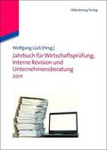 Lück |  Jahrbuch für Wirtschaftsprüfung, Interne Revision und Unternehmensberatung 2011 | Buch |  Sack Fachmedien