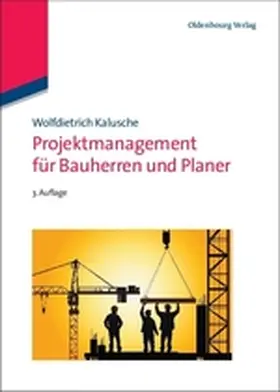 Kalusche |  Projektmanagement für Bauherren und Planer | Buch |  Sack Fachmedien