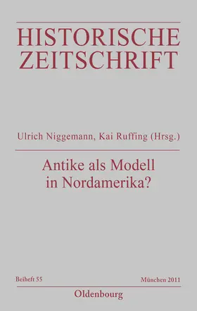 Ruffing / Niggemann | Antike als Modell in Nordamerika? | Buch | 978-3-486-70583-6 | sack.de