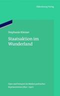 Kleiner |  Kleiner, S: Staatsaktion im Wunderland | Buch |  Sack Fachmedien