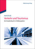 Schulz |  Verkehr und Tourismus | Buch |  Sack Fachmedien