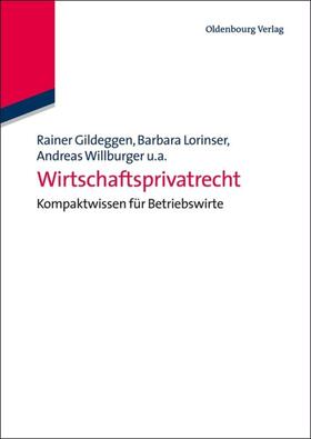 Gildeggen / Brönneke / Lorinser | Wirtschaftsprivatrecht | E-Book | sack.de