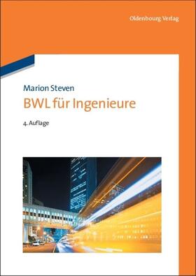 Steven | BWL für Ingenieure | Buch | 978-3-486-70686-4 | sack.de