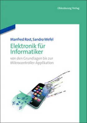 Rost / Wefel | Elektronik für Informatiker | Buch | 978-3-486-70692-5 | www.sack.de