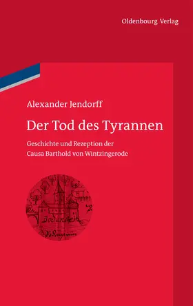 Jendorff |  Der Tod des Tyrannen | Buch |  Sack Fachmedien