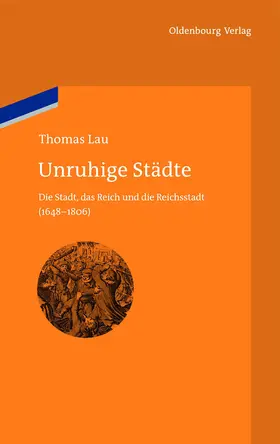 Lau | Unruhige Städte | Buch | 978-3-486-70757-1 | sack.de