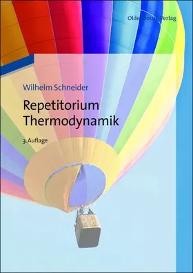 Schneider / Haas / Ponweiser |  Repetitorium Thermodynamik | Buch |  Sack Fachmedien