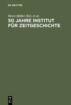 Möller / Wengst |  50 Jahre Institut für Zeitgeschichte | eBook | Sack Fachmedien