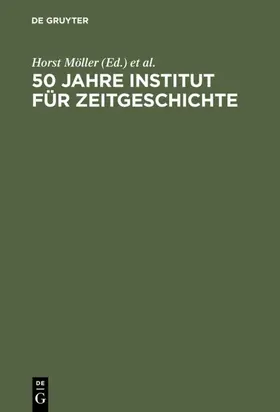 Möller / Wengst |  50 Jahre Institut für Zeitgeschichte | eBook | Sack Fachmedien