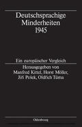 Kittel / Möller / Pešek |  Deutschsprachige Minderheiten 1945 | eBook | Sack Fachmedien
