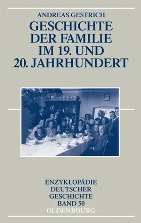 Gestrich |  Geschichte der Familie im 19. und 20. Jahrhundert | eBook | Sack Fachmedien