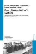 Oltmer / Sanz Díaz / Kreienbrink |  Das "Gastarbeiter"-System | Buch |  Sack Fachmedien