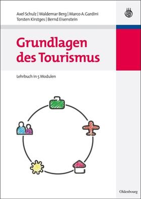 Schulz / Berg / Gardini |  Grundlagen des Tourismus | eBook | Sack Fachmedien