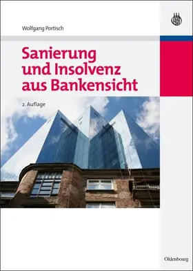 Portisch |  Sanierung und Insolvenz aus Bankensicht | eBook | Sack Fachmedien