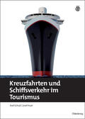 Schulz / Auer |  Kreuzfahrten und Schiffsverkehr im Tourismus | eBook | Sack Fachmedien