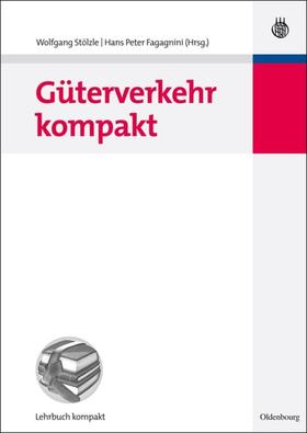 Stölzle / Fagagnini | Güterverkehr kompakt | E-Book | sack.de