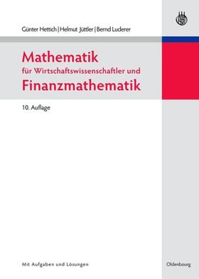 Hettich / Jüttler / Luderer |  Mathematik für Wirtschaftswissenschaftler und Finanzmathematik | eBook | Sack Fachmedien