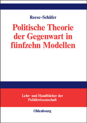 Reese-Schäfer |  Politische Theorie der Gegenwart in fünfzehn Modellen | eBook | Sack Fachmedien