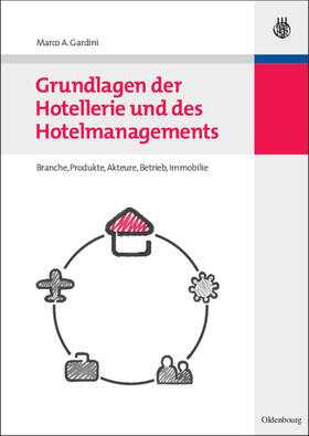 Gardini | Grundlagen der Hotellerie und des Hotelmanagements | E-Book | sack.de