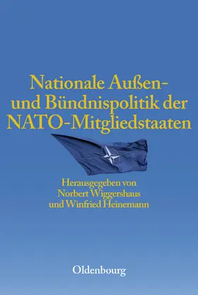 Wiggershaus / Heinemann | Nationale Außen- und Bündnispolitik der NATO-Mitgliedstaaten | E-Book | www.sack.de