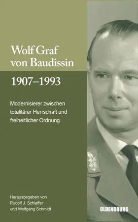 Schlaffer / Schmidt | Wolf Graf von Baudissin 1907 bis 1993 | E-Book | www.sack.de