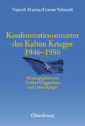 Mastny / Schmidt / Wiggershaus |  Konfrontationsmuster des Kalten Krieges 1946 bis 1956 | eBook | Sack Fachmedien