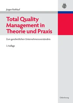 Rothlauf | Total Quality Management in Theorie und Praxis | E-Book | sack.de