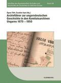 Tóth / Apró |  Archivführer zur ungarndeutschen Geschichte | Buch |  Sack Fachmedien
