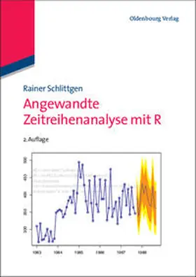 Schlittgen |  Angewandte Zeitreihenanalyse mit R | Buch |  Sack Fachmedien