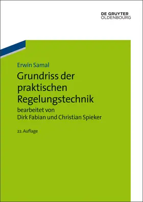 Fabian / Samal / Spieker |  Grundriss der praktischen Regelungstechnik | Buch |  Sack Fachmedien