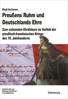 Aschmann |  Preußens Ruhm und Deutschlands Ehre | Buch |  Sack Fachmedien