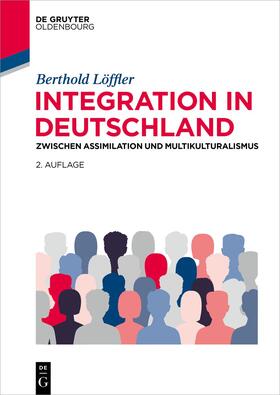 Löffler | Integration in Deutschland | Buch | 978-3-486-71323-7 | sack.de