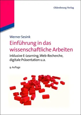 Sesink |  Einführung in das wissenschaftliche Arbeiten | Buch |  Sack Fachmedien