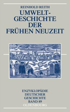 Reith | Umweltgeschichte der Frühen Neuzeit | E-Book | sack.de