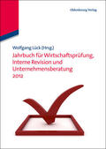Lück |  Jahrbuch für Wirtschaftsprüfung, Interne Revision und Unternehmensberatung 2012 | Buch |  Sack Fachmedien
