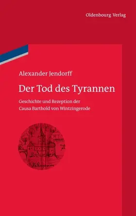 Jendorff |  Der Tod des Tyrannen | eBook | Sack Fachmedien