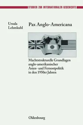 Lehmkuhl |  Pax Anglo-Americana | eBook | Sack Fachmedien