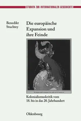 Stuchtey |  Die europäische Expansion und ihre Feinde | eBook | Sack Fachmedien