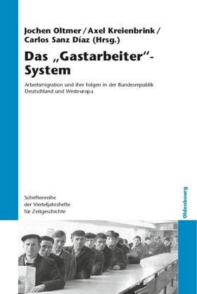 Oltmer / Kreienbrink / Sanz Díaz | Das "Gastarbeiter"-System | E-Book | sack.de