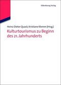 Klemm / Quack |  Kulturtourismus zu Beginn des 21. Jahrhunderts | Buch |  Sack Fachmedien