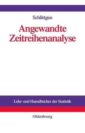 Schlittgen | Angewandte Zeitreihenanalyse mit R | E-Book | sack.de