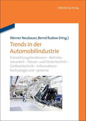 Rudow / Neubauer | Trends in der Automobilindustrie | Buch | 978-3-486-71527-9 | sack.de