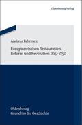 Fahrmeir |  Europa zwischen Restauration, Reform und Revolution 1815-1850 | eBook | Sack Fachmedien