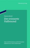 Hertel |  Der erinnerte Halbmond | Buch |  Sack Fachmedien