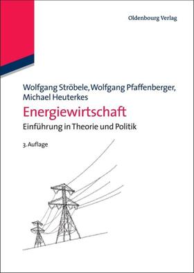 Ströbele / Pfaffenberger / Heuterkes | Energiewirtschaft | E-Book | sack.de