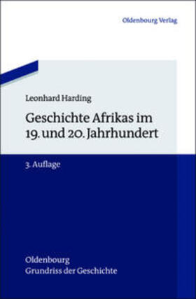 Harding | Harding, L: Geschichte Afrikas im 19. und 20. Jahrhundert | Buch | 978-3-486-71702-0 | sack.de