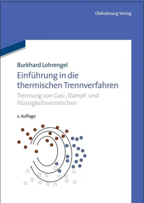 Lohrengel |  Einführung in die thermischen Trennverfahren | eBook | Sack Fachmedien