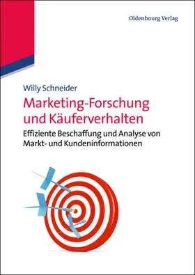 Schneider |  Marketing-Forschung und Käuferverhalten | Buch |  Sack Fachmedien