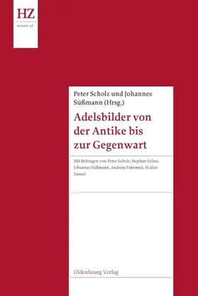 Scholz / Süßmann |  Adelsbilder von der Antike bis zur Gegenwart | eBook | Sack Fachmedien