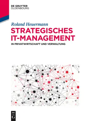 Heuermann |  Strategisches IT-Management in Privatwirtschaft und Verwaltung | Buch |  Sack Fachmedien